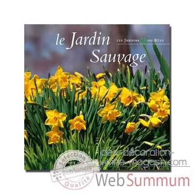 CD - Le jardin sauvage - Musique des Jardins de Rêve